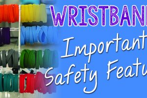 Wristbands | A Safety Feature